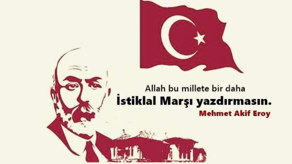 12 Mart İstiklal Marşı'nın Kabulü ve Mehmet Akif Ersoy'u Anma Programı 